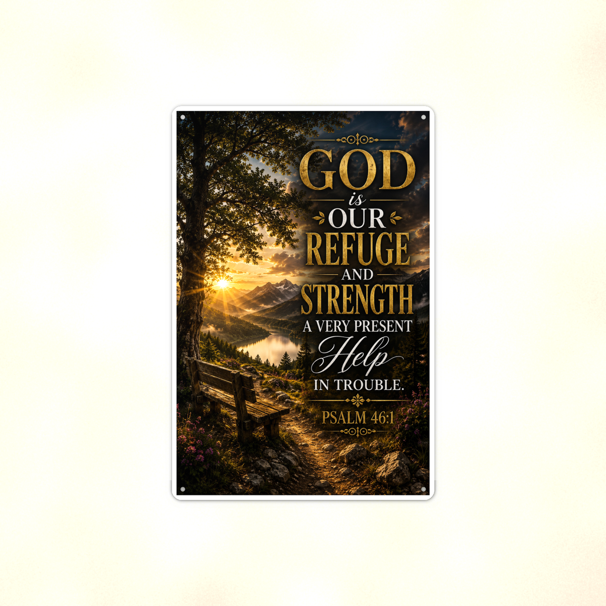 God Is Our Refuge And Strength - Psalm 46:1, Christian Metal Sign 8x12 & 12x18 — Full product view