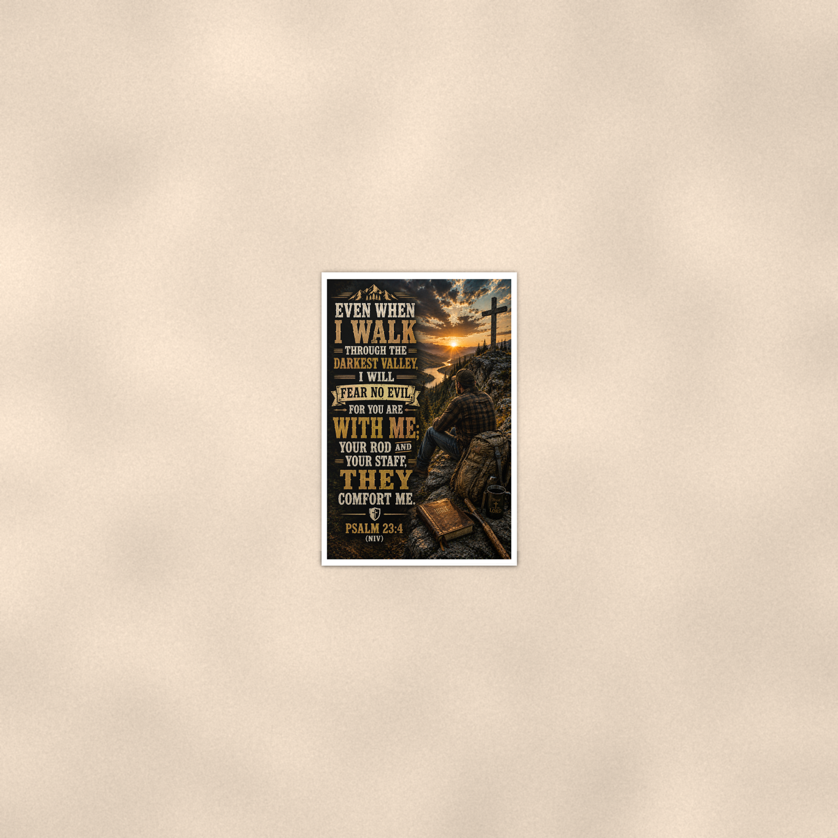Even When I Walk Through The Darkest Valley - Psalm 23:4, Christian Poster 16x24 & 24x36 — Room display