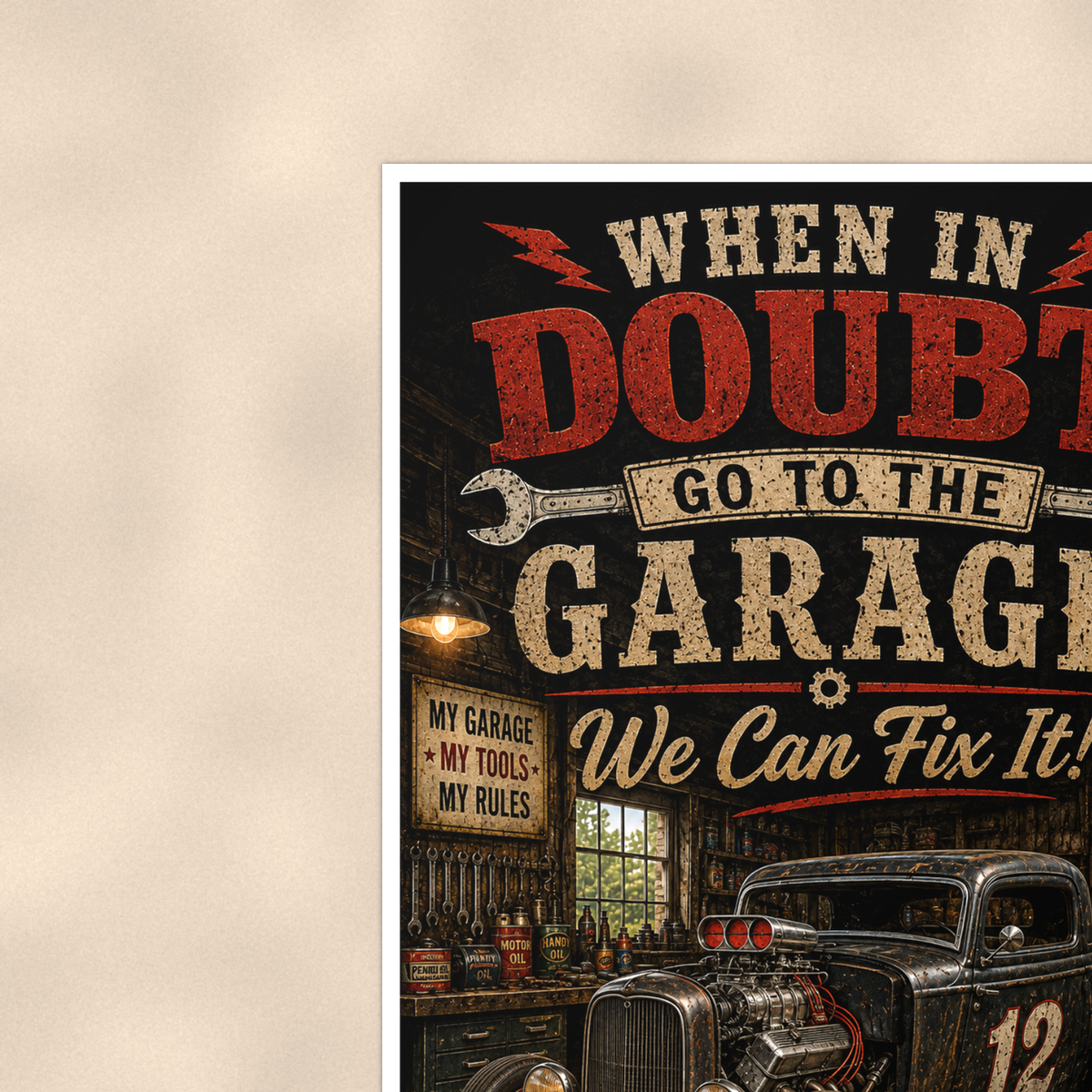 When In Doubt Go To The Garage - Funny Poster 16x24 & 24x36, Wall Art Print — Context view