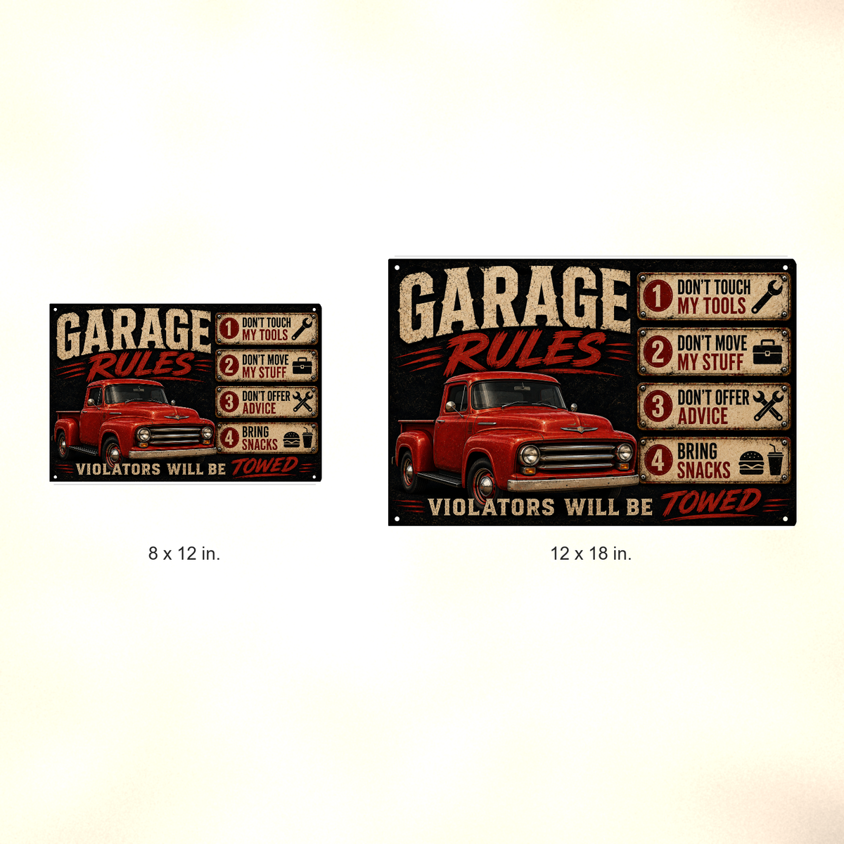 Garage Rules - Bring Snacks, Violators Towed, Funny Metal Sign 8x12 & 12x18 — Size options comparison