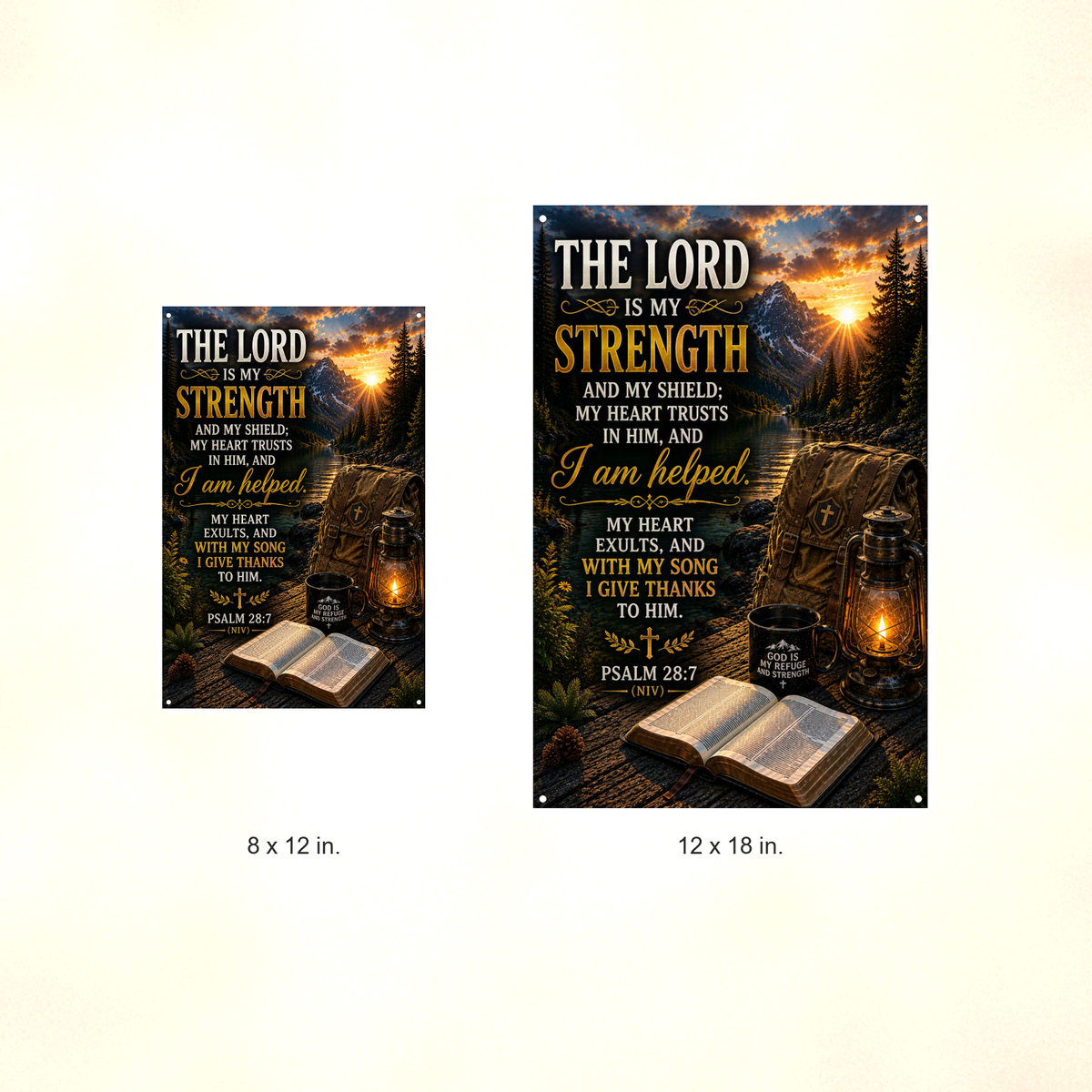 The Lord Is My Strength, I Am Helped - Psalm 28:7, Christian Metal Sign 8x12 & 12x18 — Size options comparison