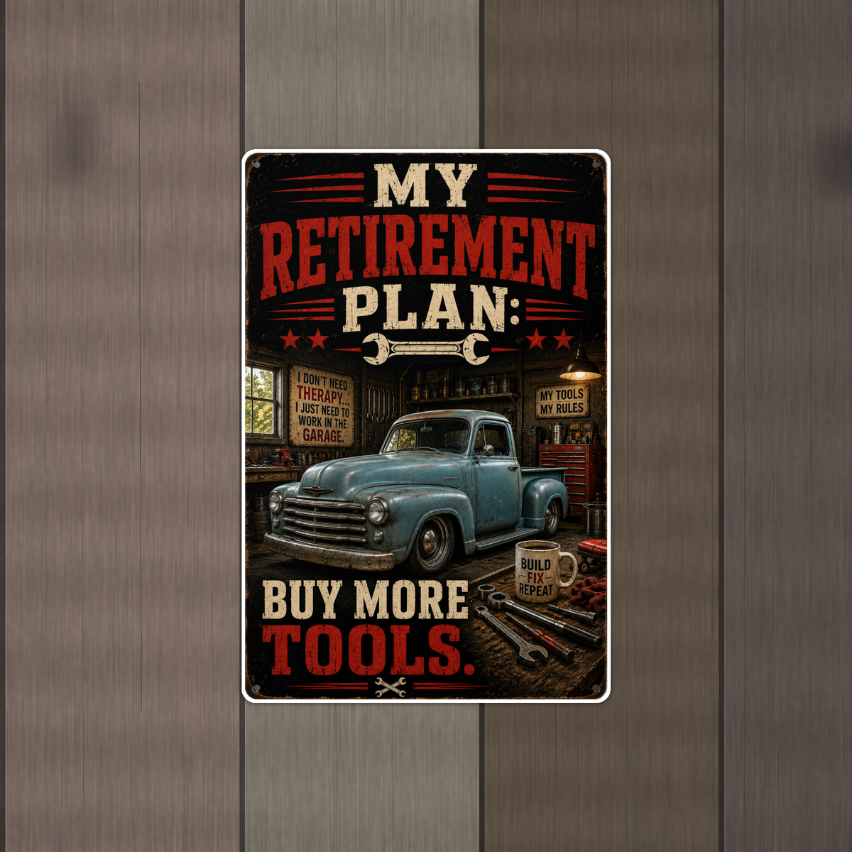 My Retirement Plan Buy More Tools - Funny Garage Metal Sign 8x12 & 12x18 — Alternate wall view