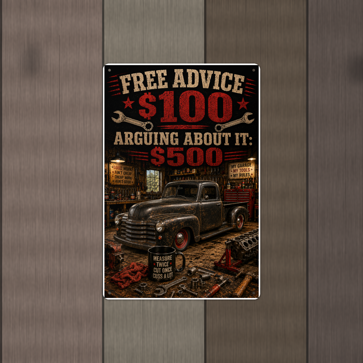 Free Advice, Arguing Costs Extra - Funny Garage Metal Sign 8x12 & 12x18 — Alternate wall view
