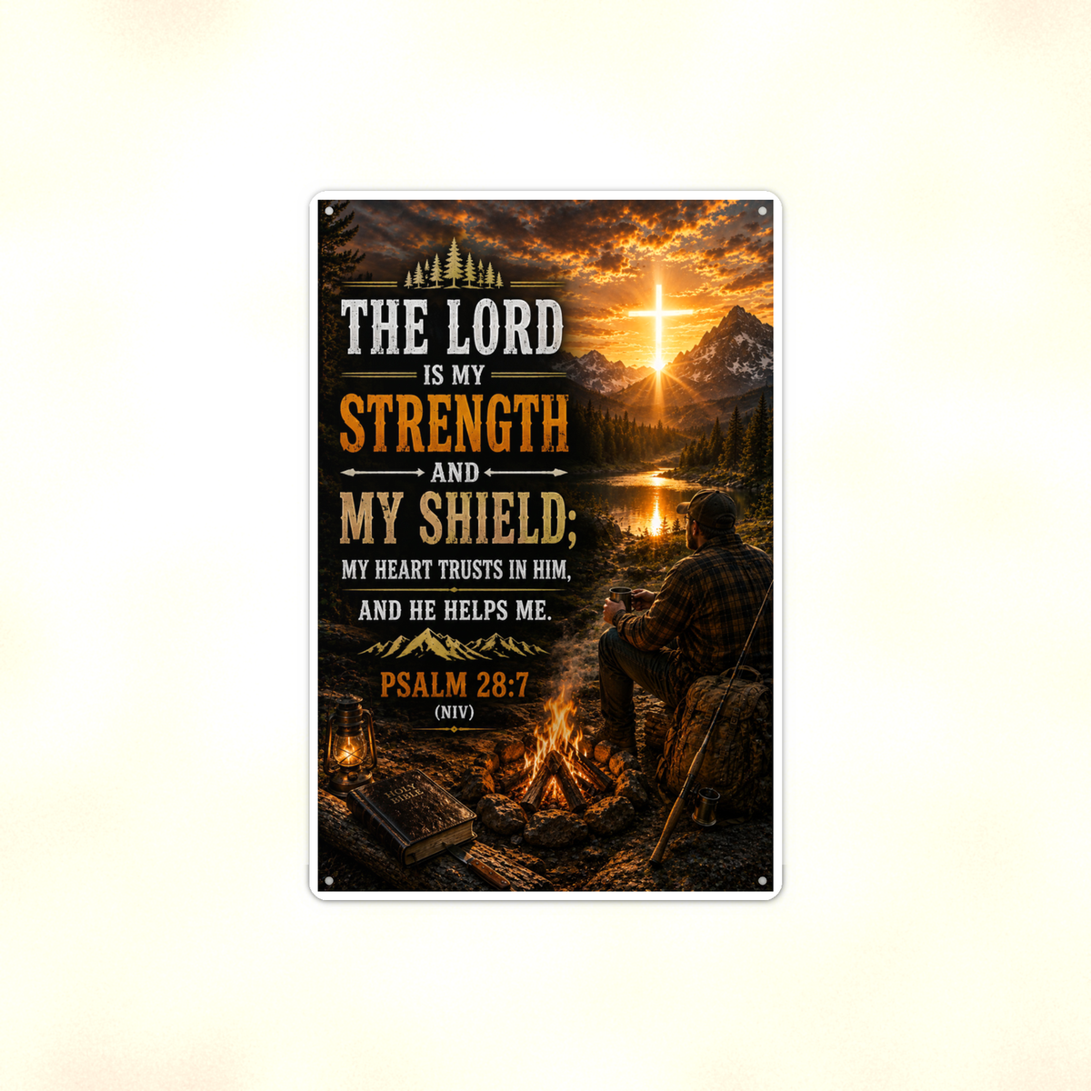 The Lord Is My Strength And Shield - Psalm 28:7, Christian Metal Sign 8x12 & 12x18 — Full product view