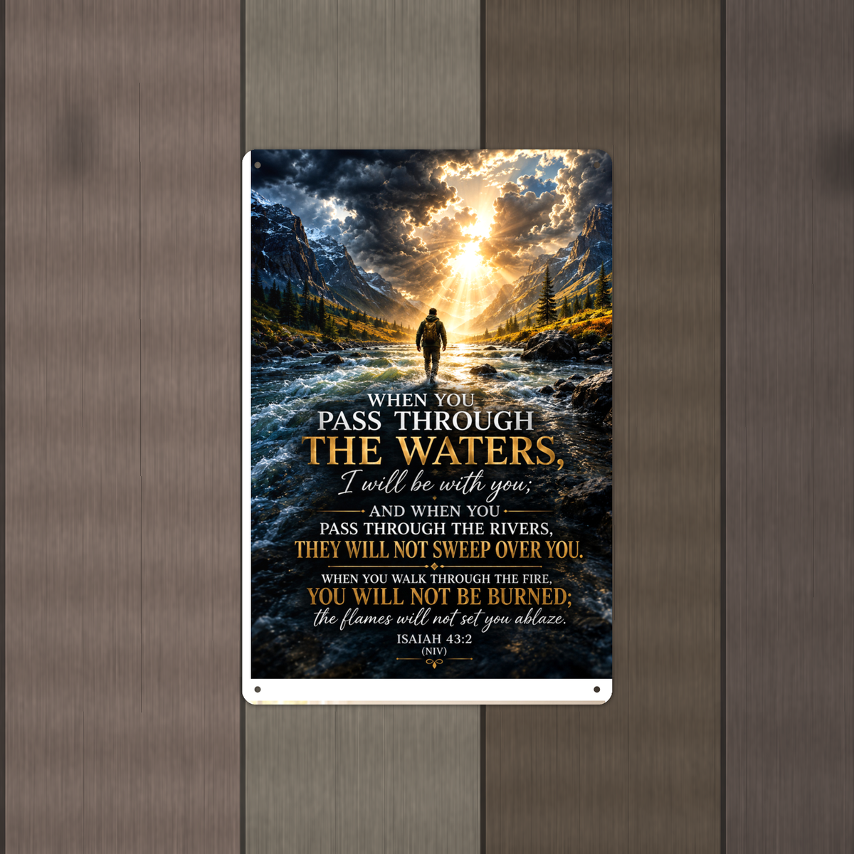 Pass Through The Waters - Isaiah 43:2, Christian Metal Sign 8x12 & 12x18 — Alternate wall view