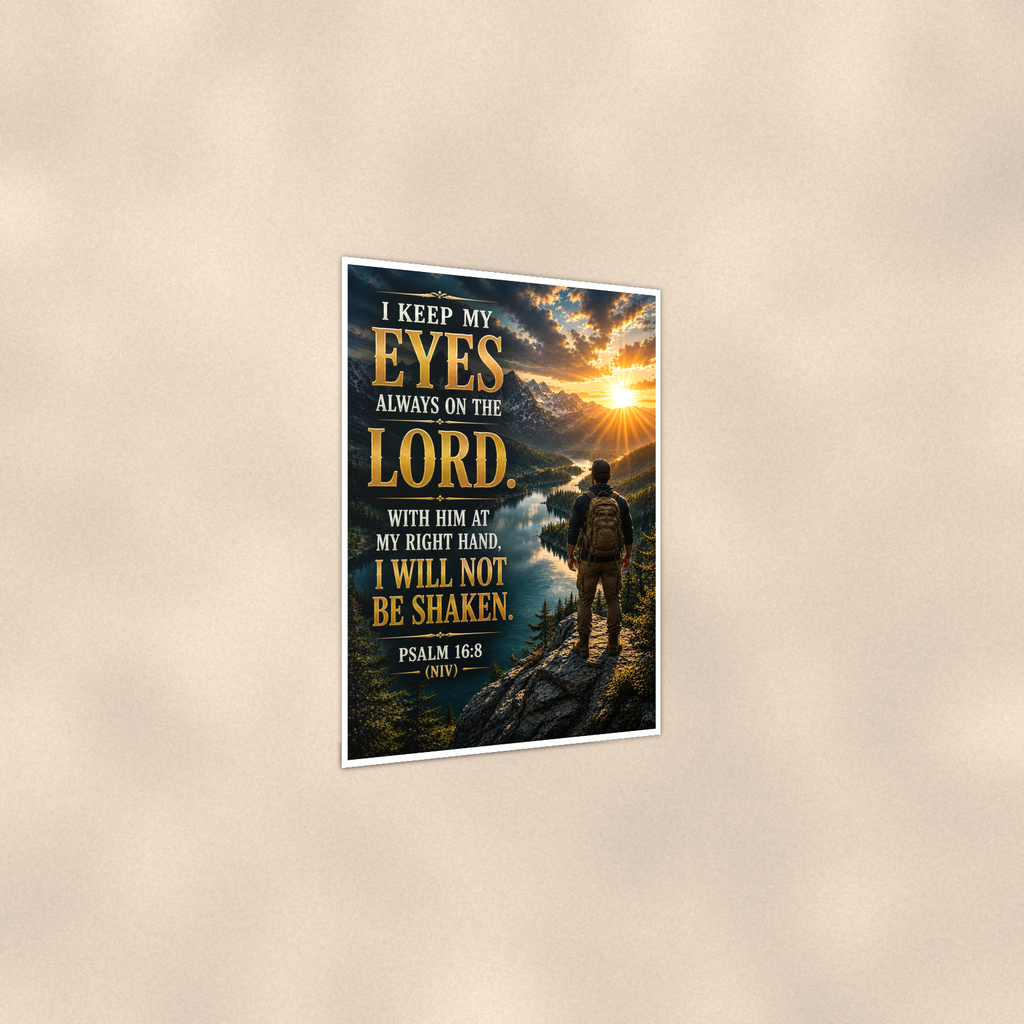 I Keep My Eyes Always On The Lord - Psalm 16:8, Christian Poster 16x24 & 24x36 — Print detail