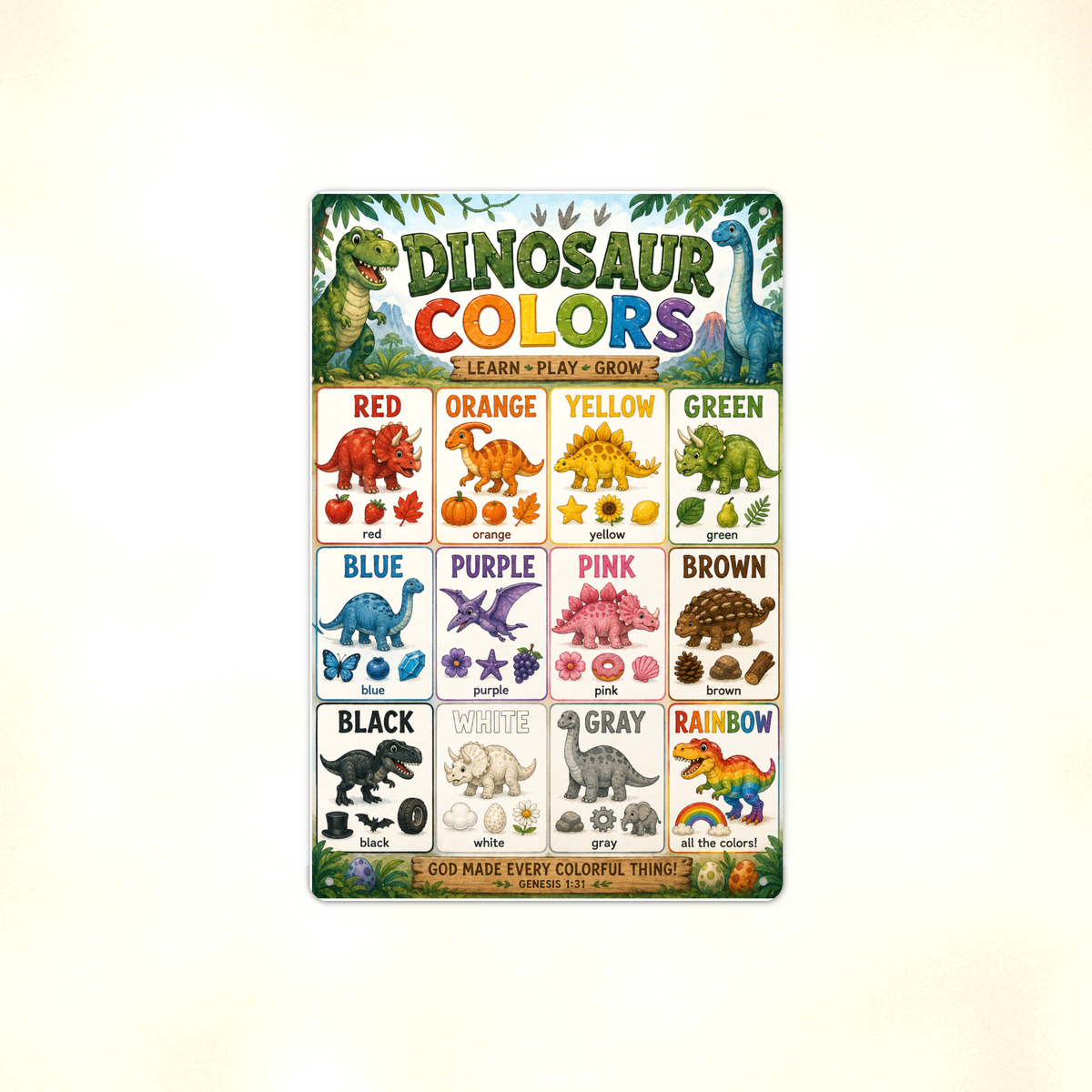 Dinosaur Colors - Genesis 1:31 Scripture, Kids Christian Metal Sign 8x12 & 12x18, Homeschool Classroom Nursery Decor — Full product view