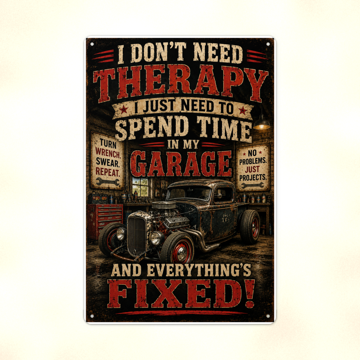 I Don't Need Therapy, Spend Time In My Garage - Funny Metal Sign 8x12 & 12x18 — Print detail