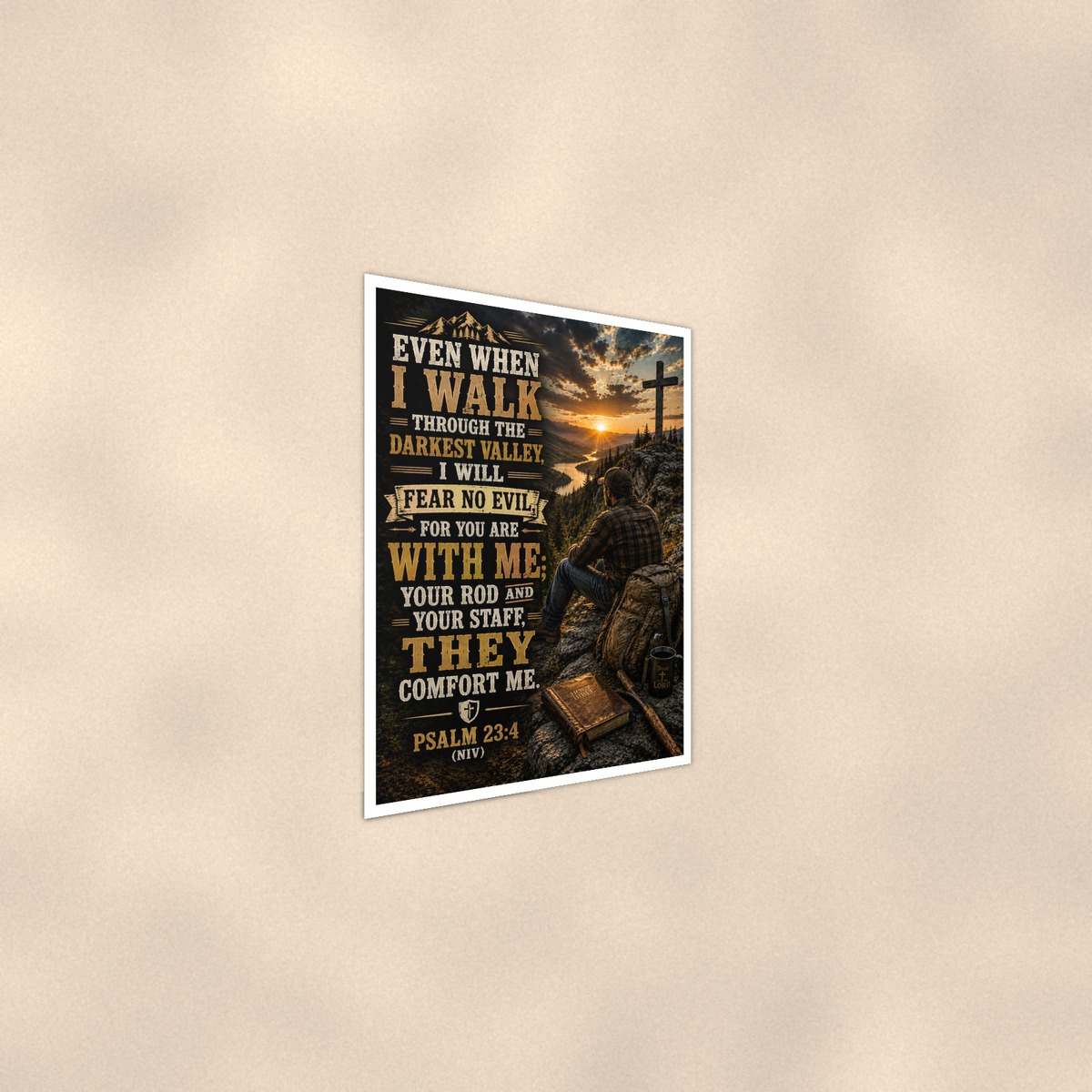 Even When I Walk Through The Darkest Valley - Psalm 23:4, Christian Poster 16x24 & 24x36 — Alternate wall view
