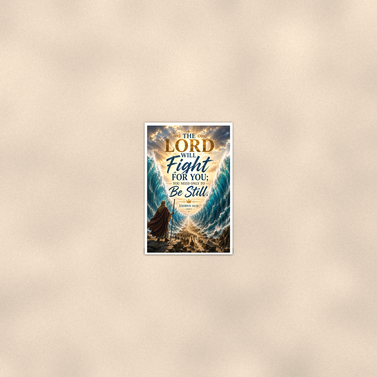 The Lord Will Fight For You, Be Still - Christian Poster 16x24 & 24x36 — Room display
