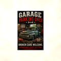 Garage Parking Only - Broken Cars Welcome, Funny Metal Sign 8x12 & 12x18 — Full product view