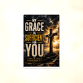 My Grace Is Sufficient For You - 2 Corinthians 12:9, Christian Metal Sign 8x12 & 12x18 — Full product view