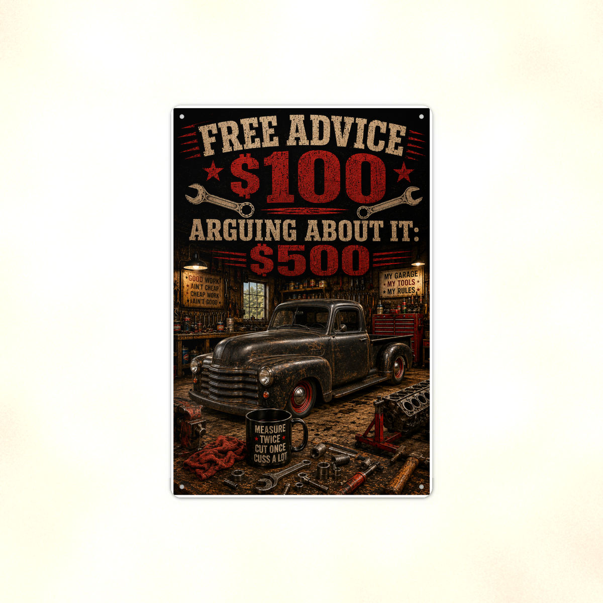 Free Advice, Arguing Costs Extra - Funny Garage Metal Sign 8x12 & 12x18 — Full product view