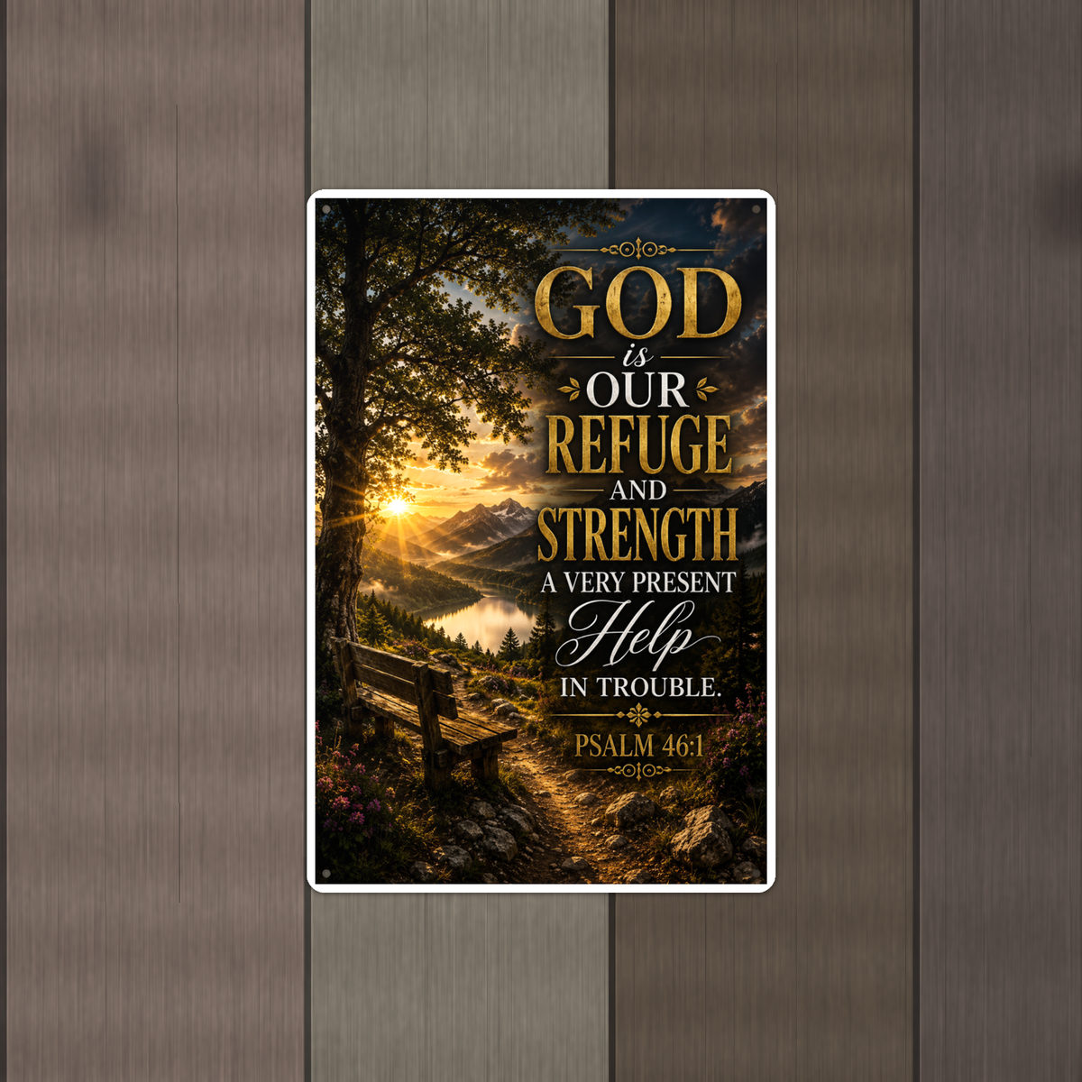 God Is Our Refuge And Strength - Psalm 46:1, Christian Metal Sign 8x12 & 12x18 — Alternate wall view