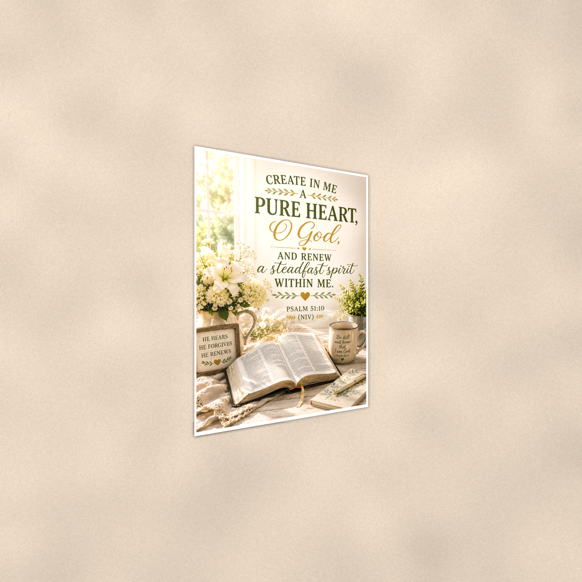 Create In Me A Pure Heart, O God - Psalm 51:10, Christian Poster 16x24 & 24x36 — Alternate wall view