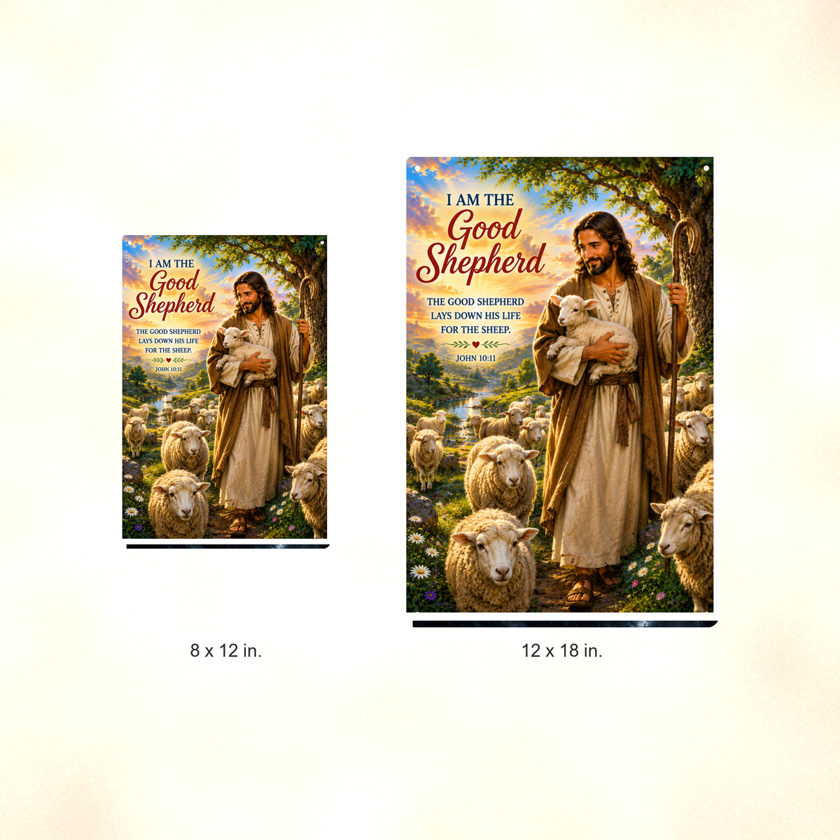 I Am The Good Shepherd - John 10:11, Christian Metal Sign 8x12 & 12x18 — Size options comparison