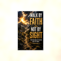 Walk By Faith, Not Sight - 2 Corinthians 5:7, Christian Metal Sign 8x12 & 12x18 — Full product view