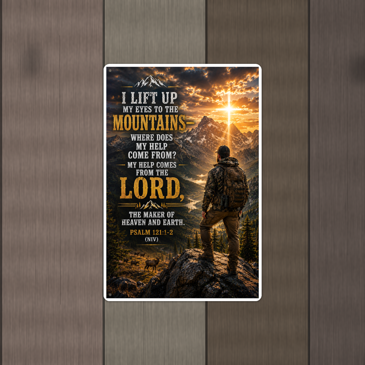 I Lift Up My Eyes To The Mountains - Psalm 121:1-2, Christian Metal Sign 8x12 & 12x18 — Alternate wall view