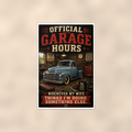 Official Garage Hours - Wife Thinks I'm Elsewhere, Poster 16x24 & 24x36 — Full product view