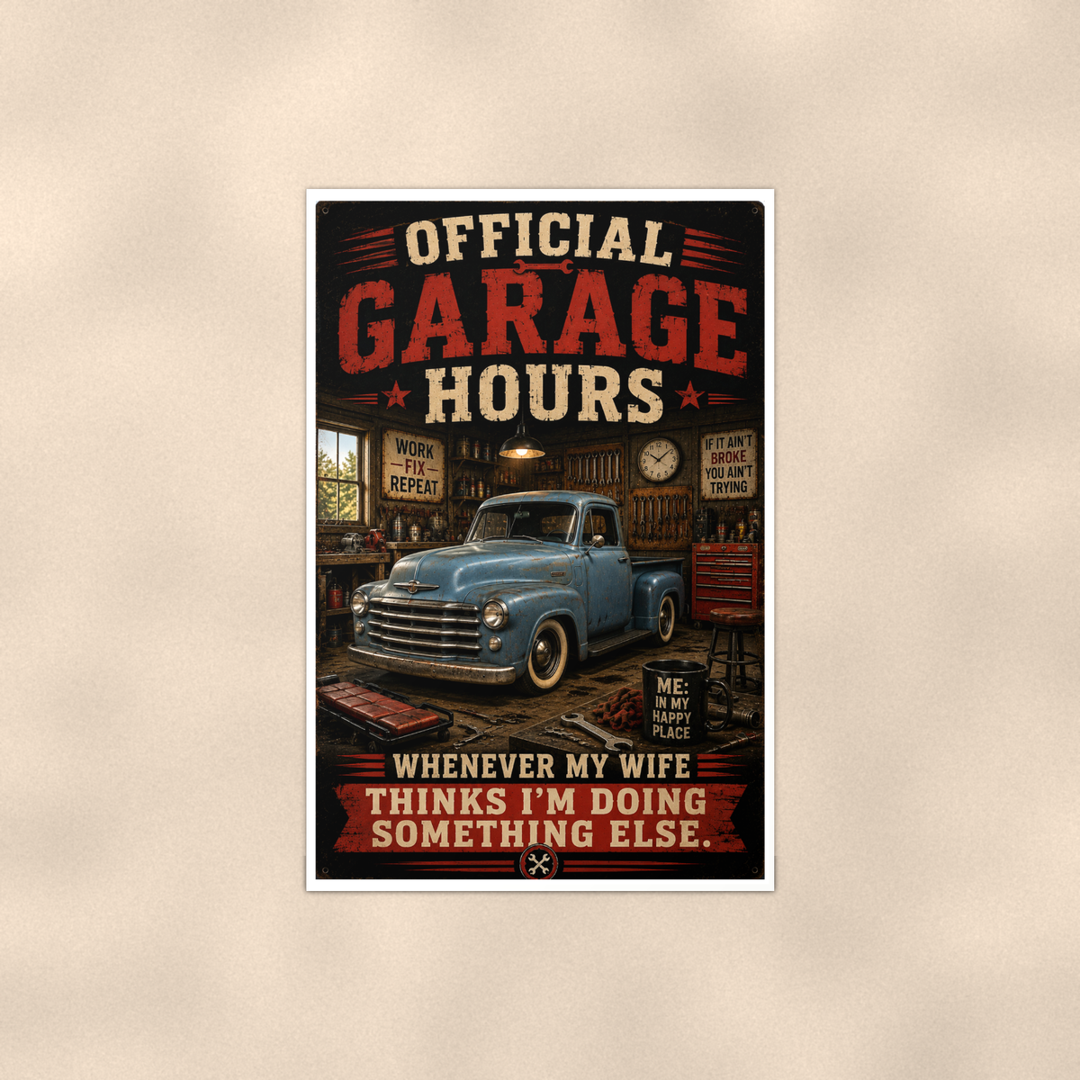 Official Garage Hours - Wife Thinks I'm Elsewhere, Poster 16x24 & 24x36 — Full product view