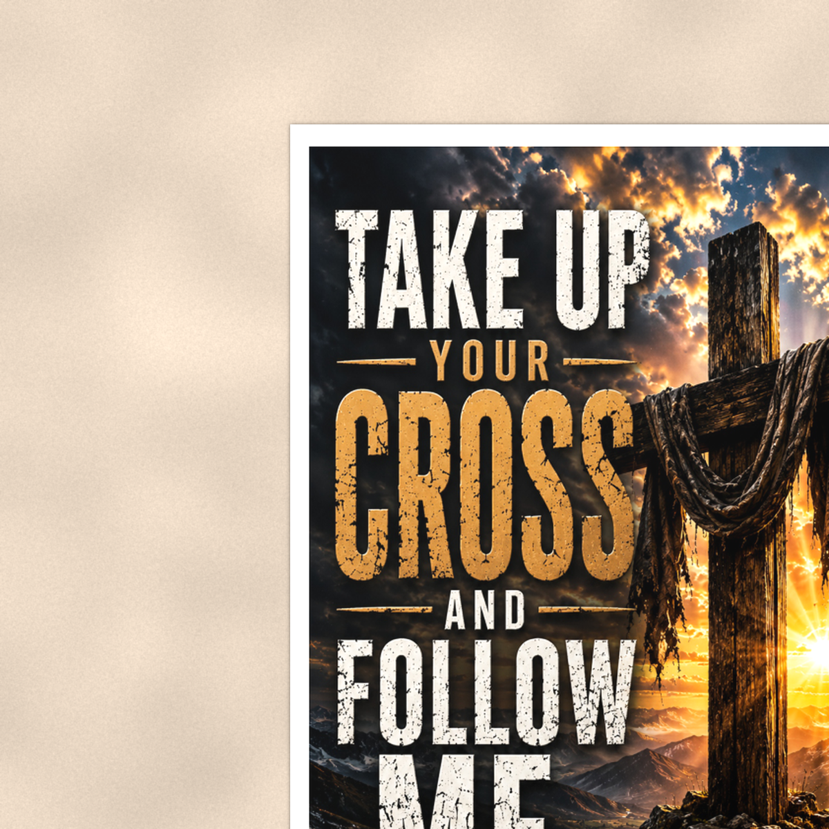 Take Up Your Cross And Follow Me - Matthew 16:24, Christian Poster 16x24 & 24x36 — Context view