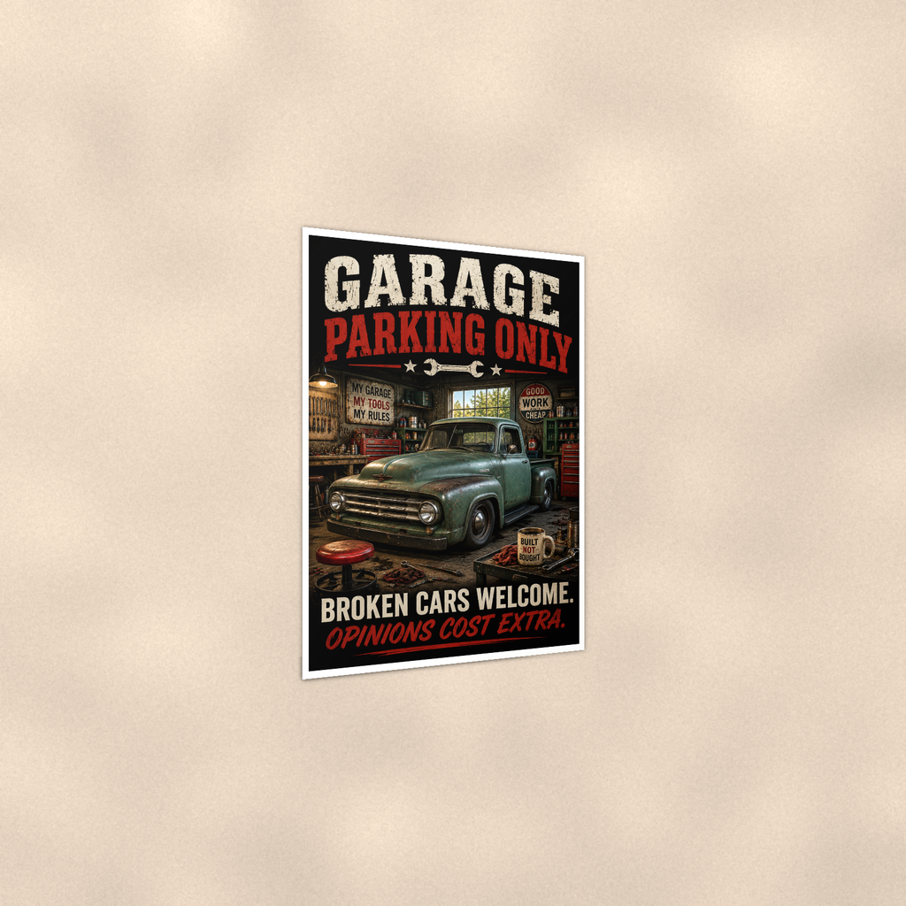 Garage Parking Only - Broken Cars Welcome, Funny Poster 16x24 & 24x36 — Print detail