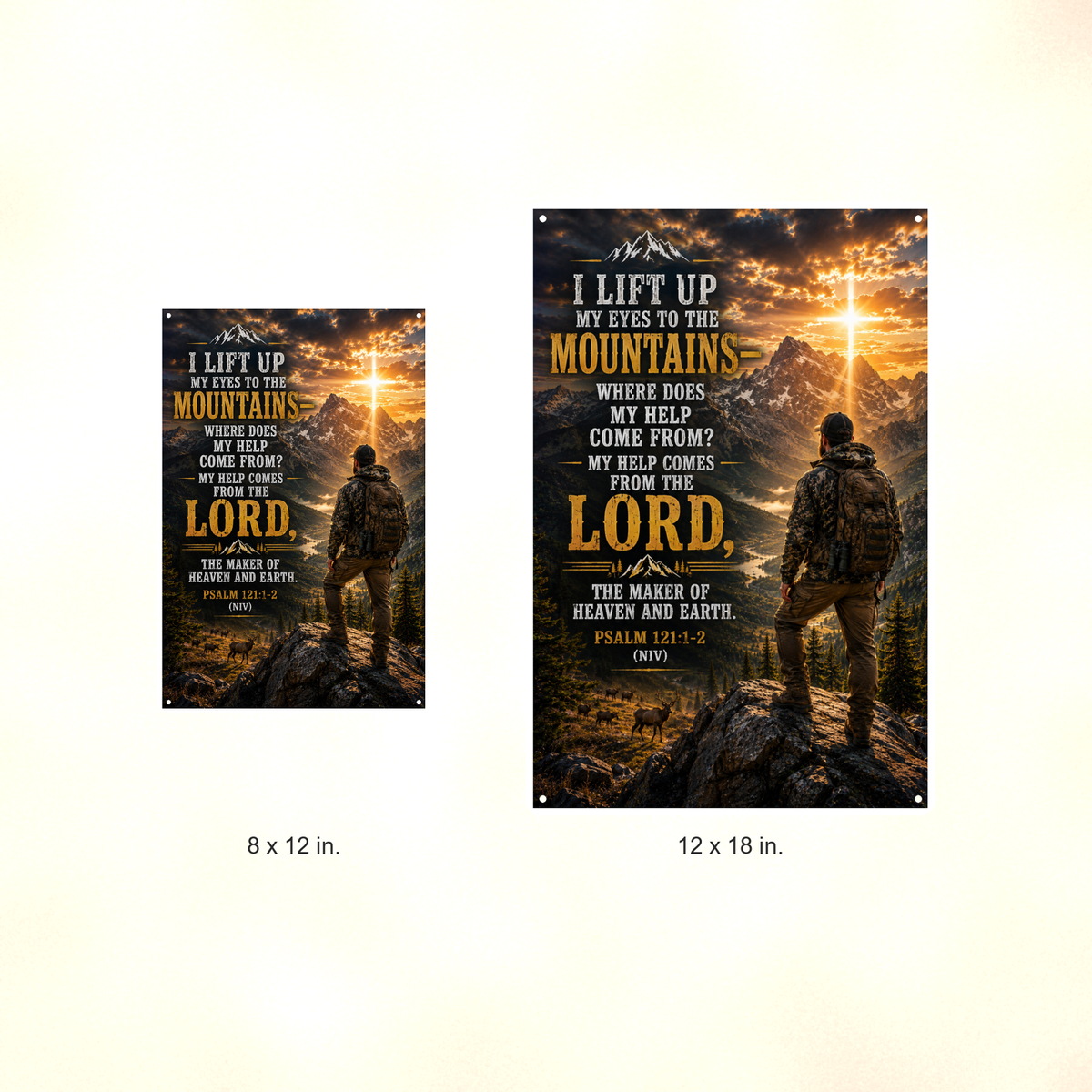 I Lift Up My Eyes To The Mountains - Psalm 121:1-2, Christian Metal Sign 8x12 & 12x18 — Size options comparison