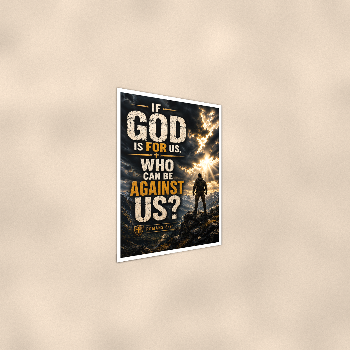 If God Is For Us, Who Can Be Against - Romans 8:31, Christian Poster 16x24 & 24x36 — Alternate wall view