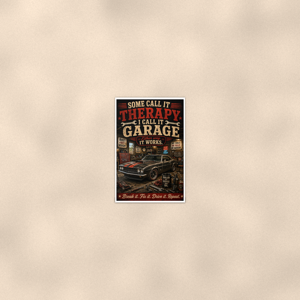 Some Call It Therapy, Garage Works Either Way - Funny Poster 16x24 & 24x36 — Room display