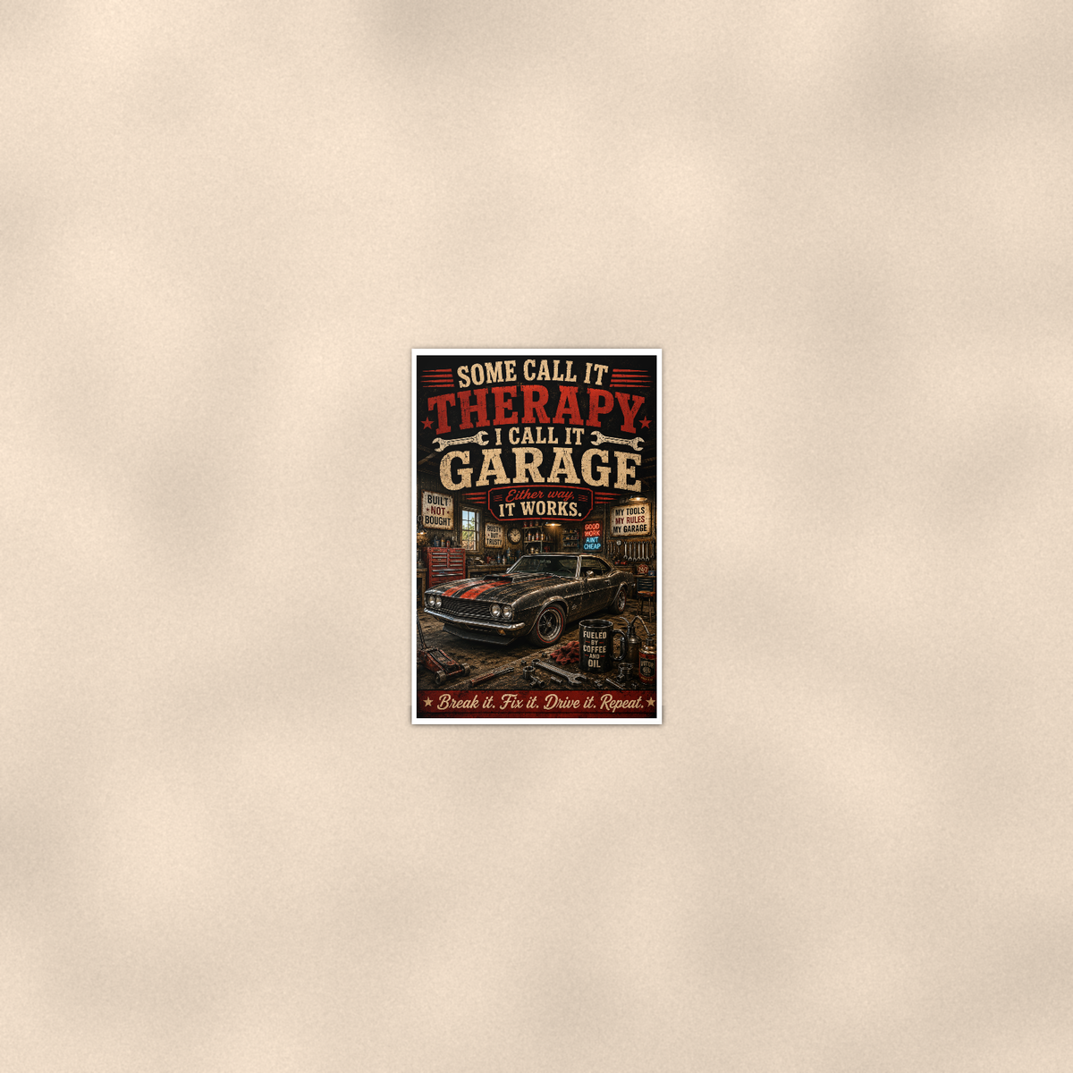 Some Call It Therapy, Garage Works Either Way - Funny Poster 16x24 & 24x36 — Room display