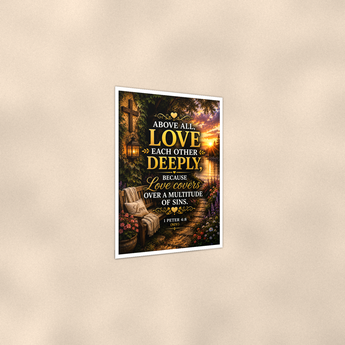 Above All Love Each Other Deeply - 1 Peter 4:8, Christian Poster 16x24 & 24x36 — Print detail