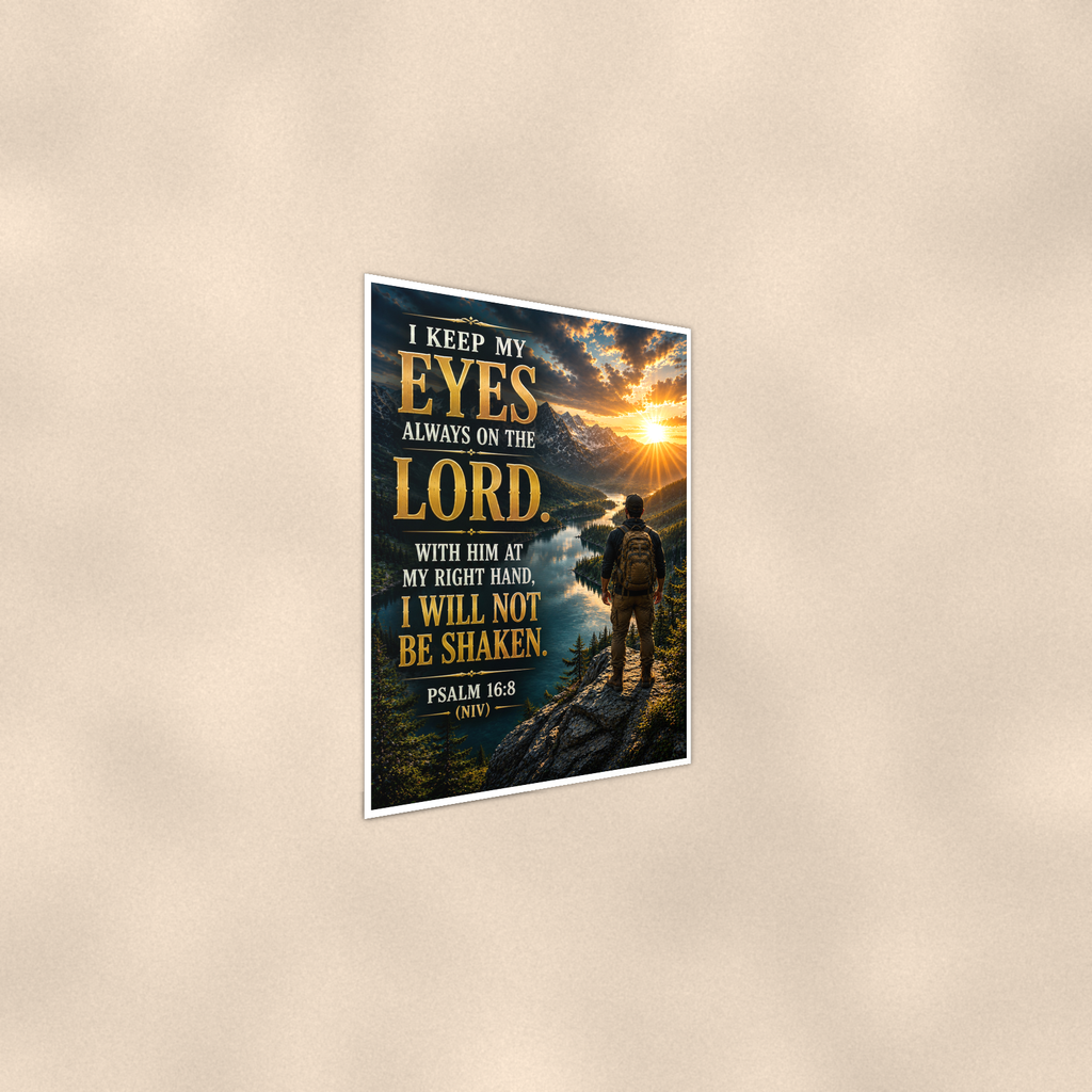 I Keep My Eyes Always On The Lord - Psalm 16:8, Christian Poster 16x24 & 24x36 — Alternate wall view