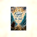 The Lord Will Fight For You, Be Still - Christian Metal Sign 8x12 & 12x18 — Full product view