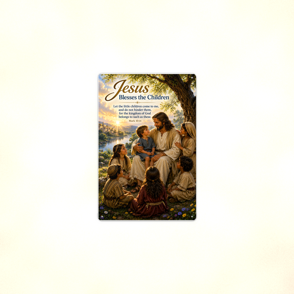 Jesus Blesses The Children - Mark 10:14, Christian Metal Sign 8x12 & 12x18 — Context view