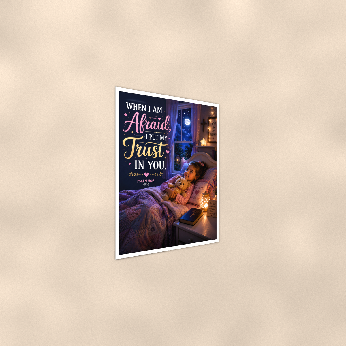 When Afraid, I Put My Trust In You - Psalm 56:3, Christian Poster 16x24 & 24x36 — Alternate wall view