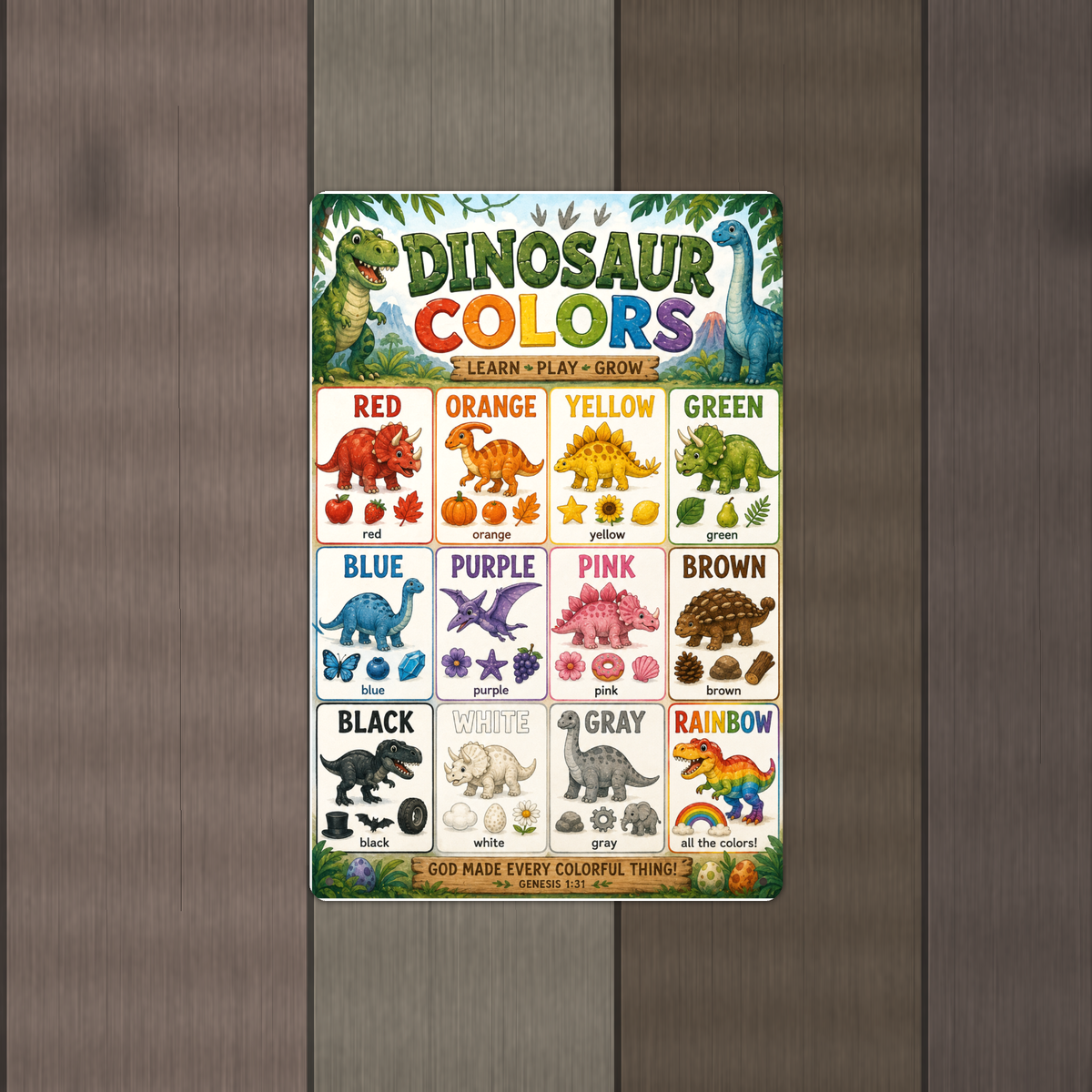 Dinosaur Colors - Genesis 1:31 Scripture, Kids Christian Metal Sign 8x12 & 12x18, Homeschool Classroom Nursery Decor — Alternate wall view