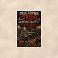 Free Advice, Arguing Costs Extra - Funny Garage Poster 16x24 & 24x36 — Full product view