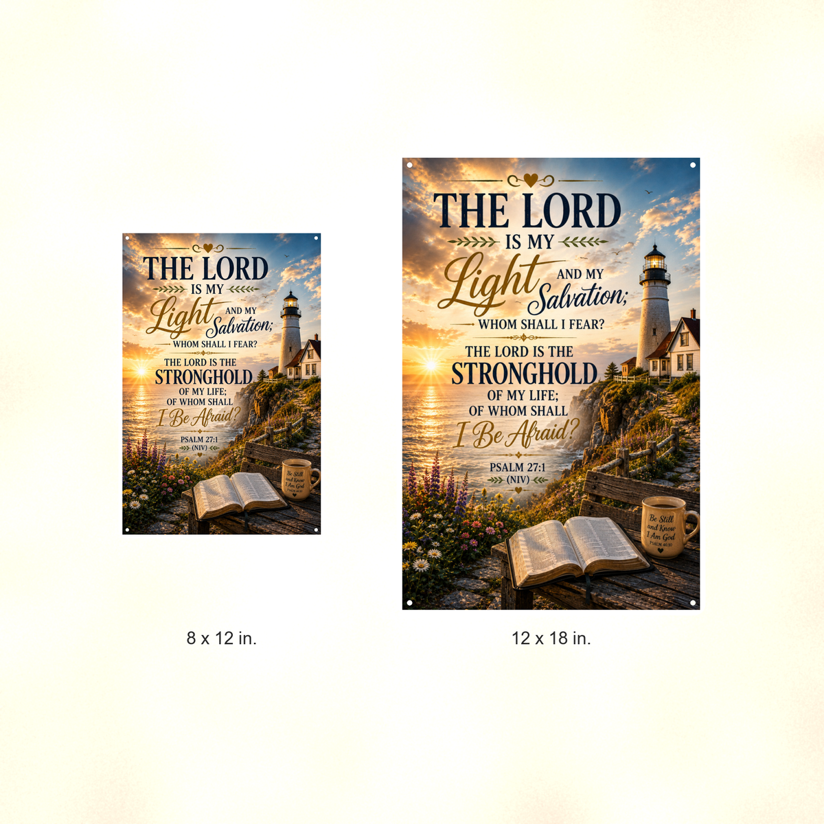 The Lord Is My Light And Salvation - Psalm 27:1, Christian Metal Sign 8x12 & 12x18 — Size options comparison