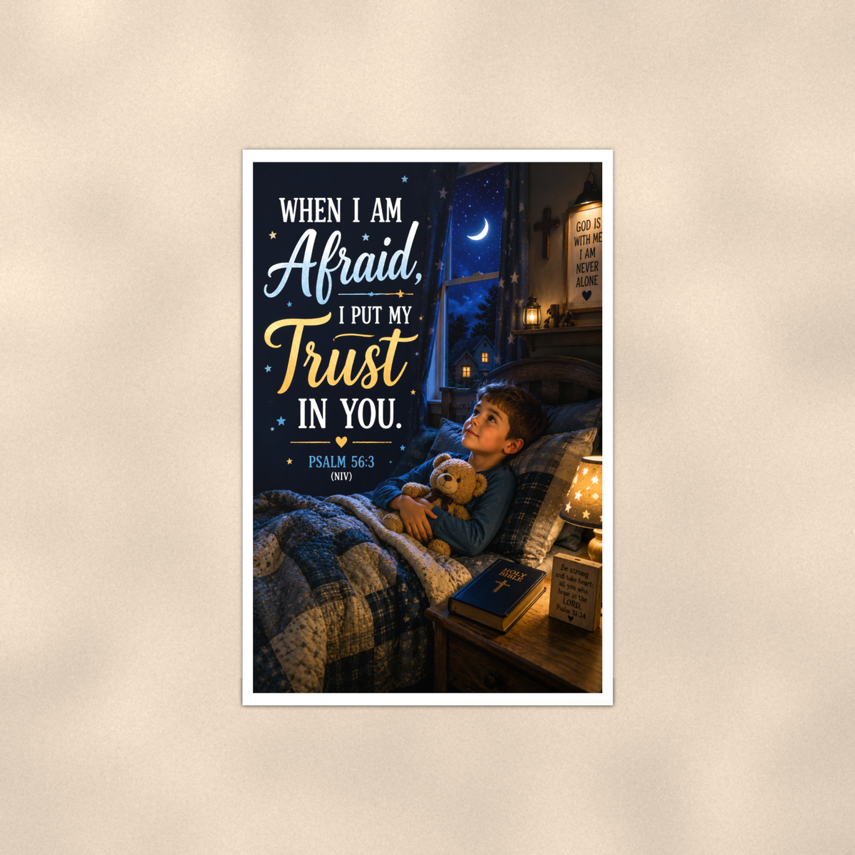 When I Am Afraid Boy Bedtime - Psalm 56:3, Christian Poster 16x24 & 24x36 — Full product view