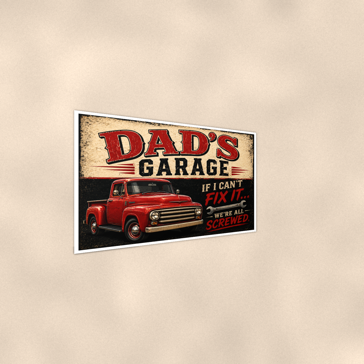 Dad's Garage - If I Can't Fix It We're All Screwed, Poster 16x24 & 24x36 — Alternate wall view