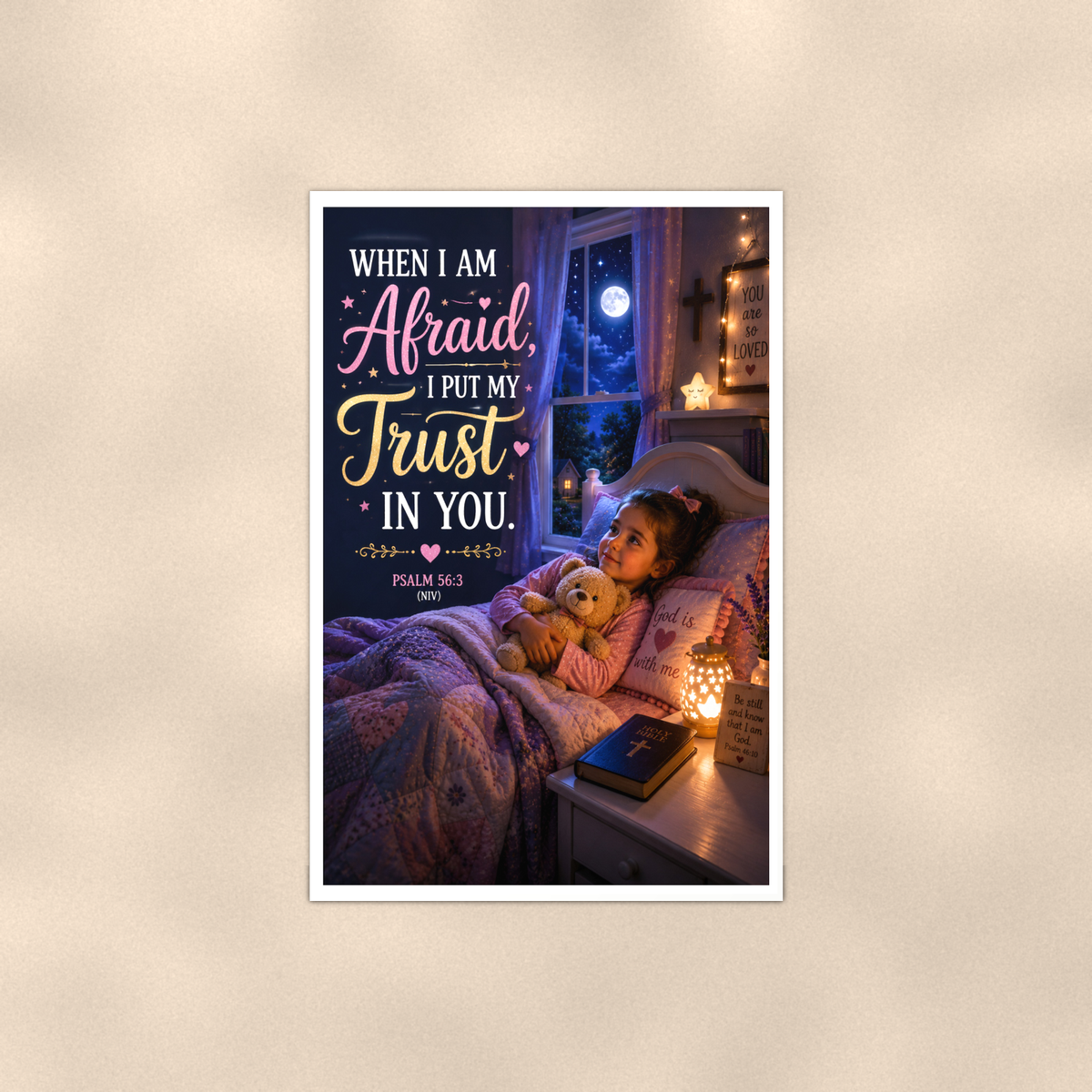 When Afraid, I Put My Trust In You - Psalm 56:3, Christian Poster 16x24 & 24x36 — Full product view