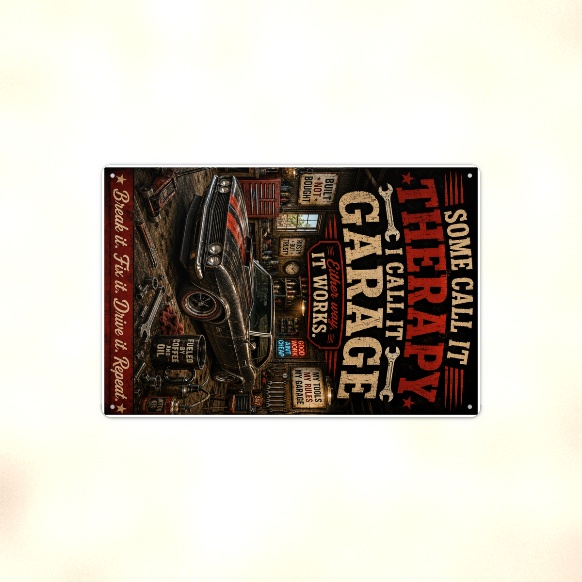 Some Call It Therapy, Garage Works Either Way - Funny Metal Sign 8x12 & 12x18 — Full product view