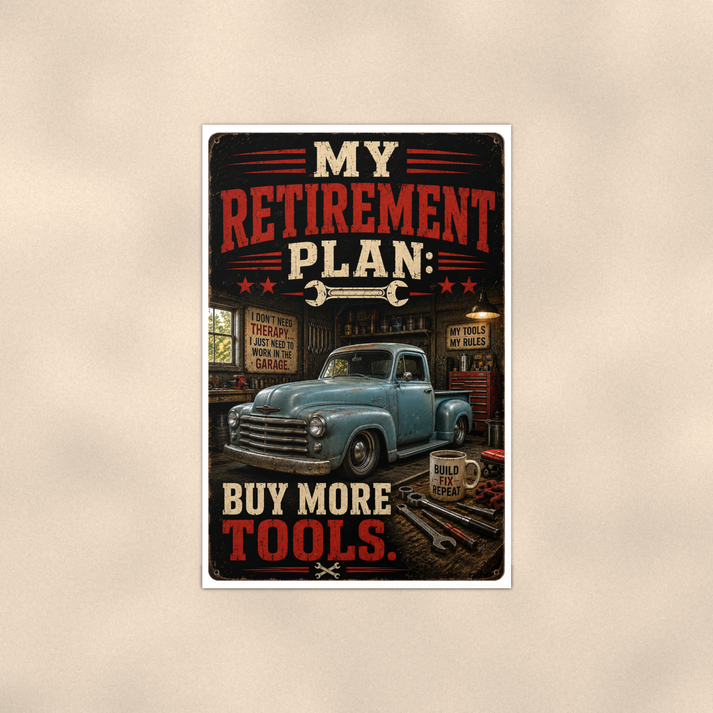 My Retirement Plan Buy More Tools - Funny Garage Poster 16x24 & 24x36 — Full product view