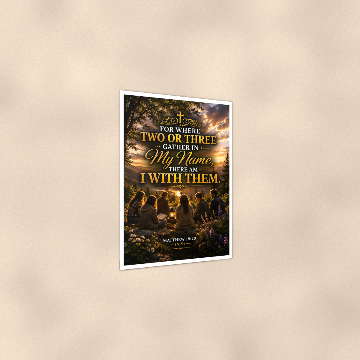 Where Two Or Three Gather In My Name - Matthew 18:20, Christian Poster 16x24 & 24x36 — Print detail