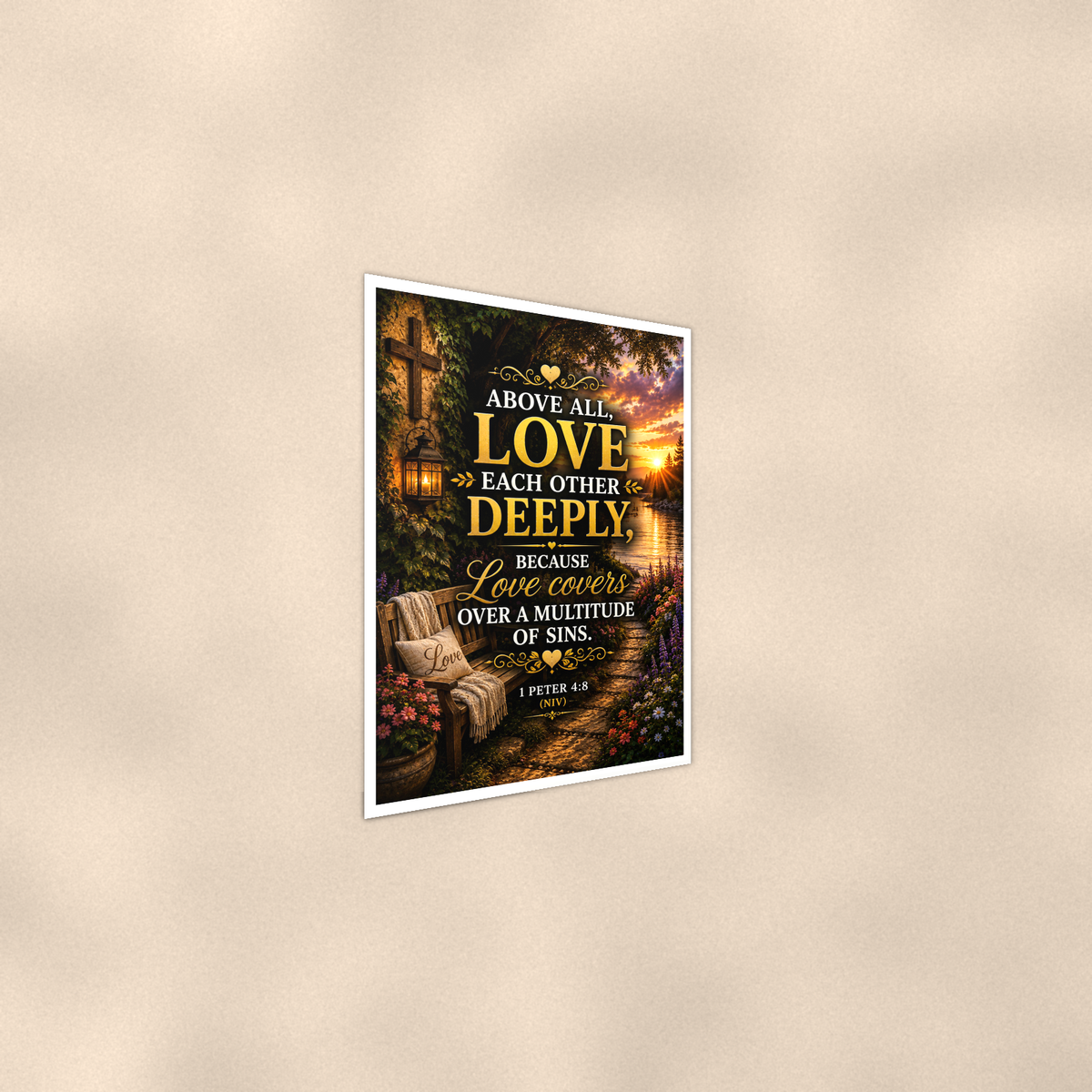 Above All Love Each Other Deeply - 1 Peter 4:8, Christian Poster 16x24 & 24x36 — Alternate wall view