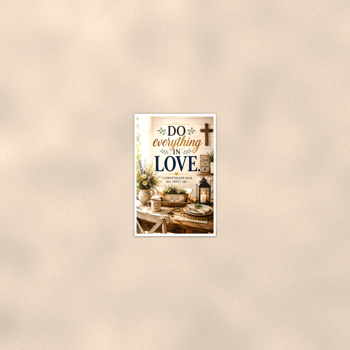 Do Everything In Love - 1 Corinthians 16:14, Christian Poster 16x24 & 24x36 — Room display