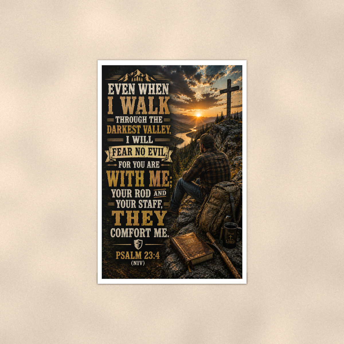 Even When I Walk Through The Darkest Valley - Psalm 23:4, Christian Poster 16x24 & 24x36 — Full product view