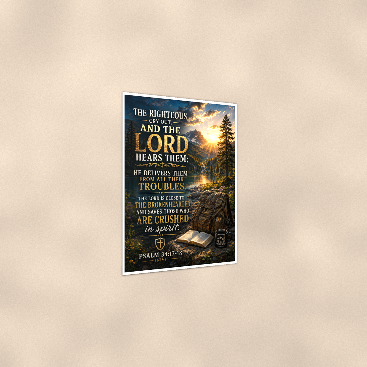 The Righteous Cry Out, And The Lord Hears Them - Psalm 34:17-18, Christian Poster 16x24 & 24x36 — Print detail