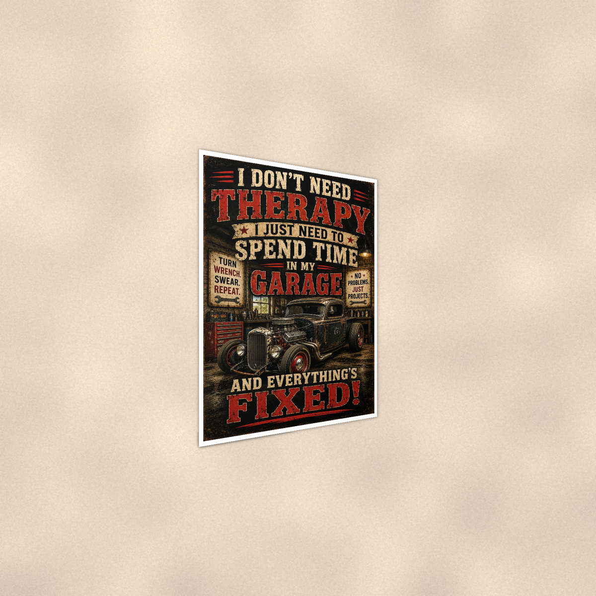 I Don't Need Therapy, Spend Time In My Garage - Funny Poster 16x24 & 24x36 — Alternate wall view