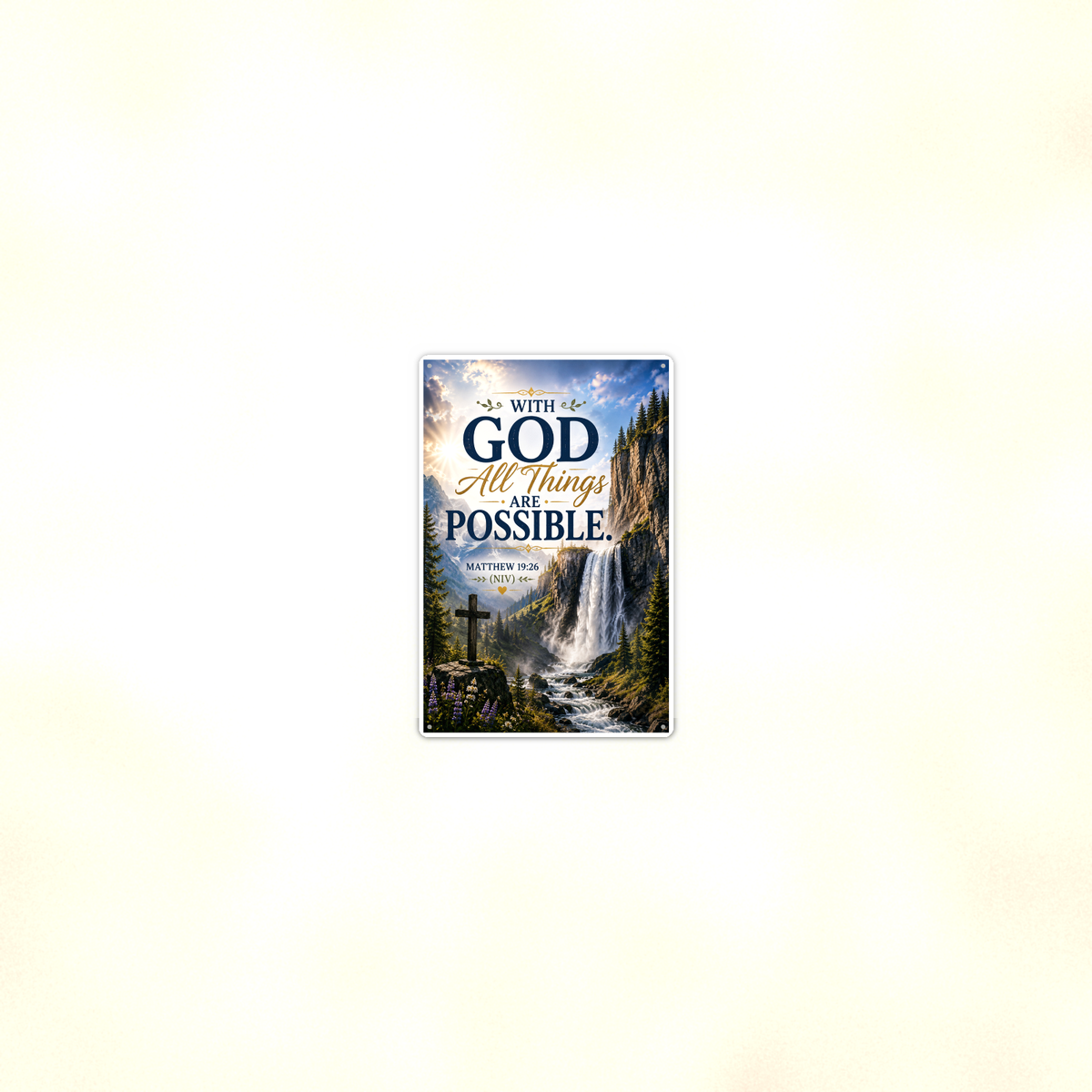 With God All Things Are Possible - Matthew 19:26, Christian Metal Sign 8x12 & 12x18 — Room display